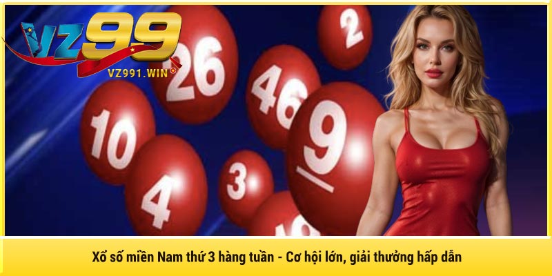 Xổ Số Miền Nam Thứ 3 Hàng Tuần - Cơ Hội Lớn, Giải Thưởng Hấp Dẫn