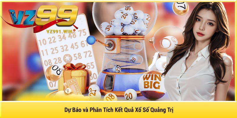 Dự Báo và Phân Tích Kết Quả Xổ Số Quảng Trị