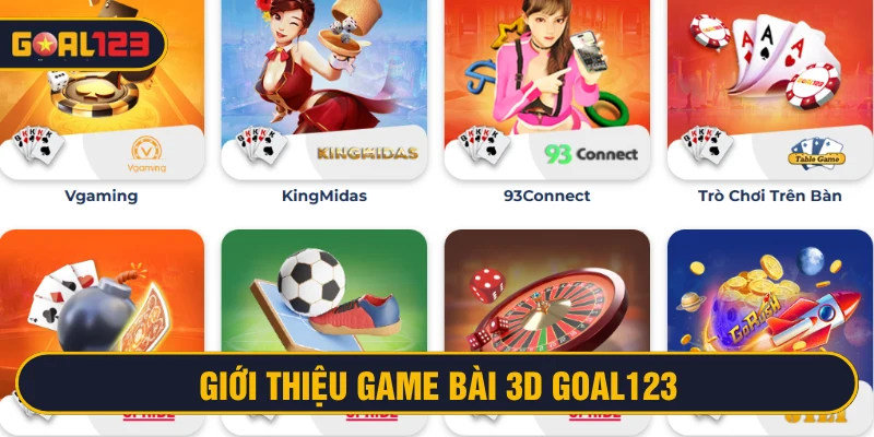 Game bài 3D Goal123 thu hút đông đảo người tham gia