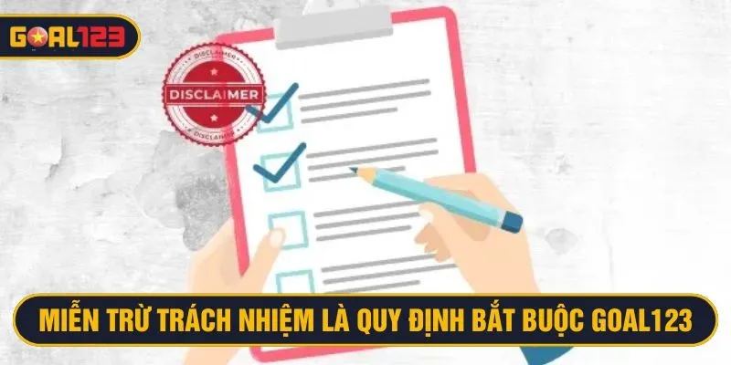 Miễn trách nhiệm là chính sách bảo vệ quyền lợi đôi bên
