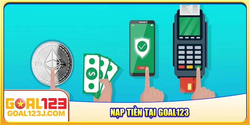 nạp tiền tại Goal123