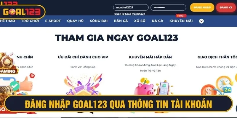 Điền thông tin đăng nhập Goal123 truy cập tài khoản cá cược ngay