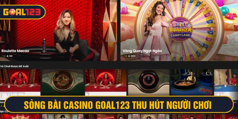 Sòng bài casino Goal123 thu hút đông đảo người chơi