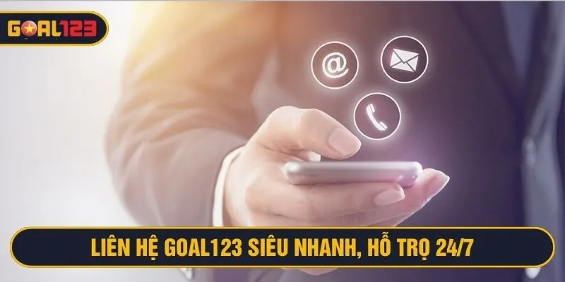 Hệ thống CSKH Goal123 hỗ trợ 24/7, liên hệ siêu nhanh